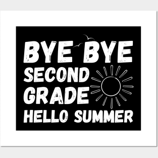 hello summer bye bye second grade Posters and Art
